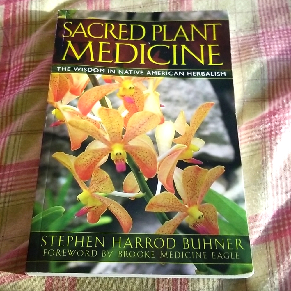 Sacred Plant Medicine Book By Stephen Harrod Buhner